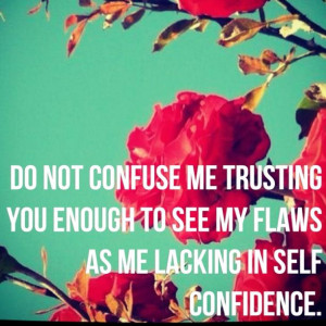 Quotes confidence flaws mic drop