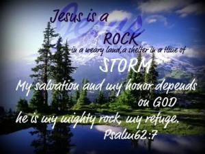 Jesus is a Rock in a Weary Loud – Bible Quote