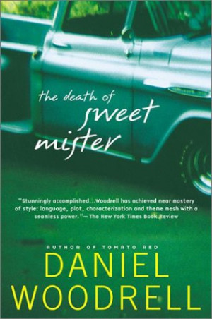 Start by marking “The Death of Sweet Mister” as Want to Read: