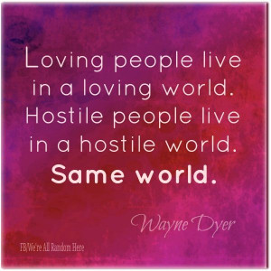 Wayne dyer loving world