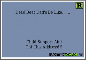 Deadbeat Dad Quotes Statistics Funny 10 Doblelolcom Picture