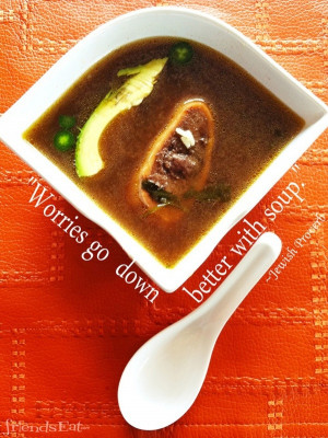 Food #Quote Worries go down better with soup. ~Jewish Proverb food ...