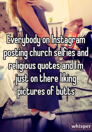 Everybody on Instagram posting church selfies and religious quotes and ...