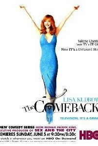 The Comeback - Lisa Kudrow.