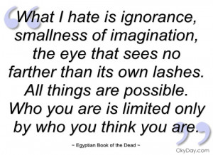 what i hate is ignorance egyptian book of the dead