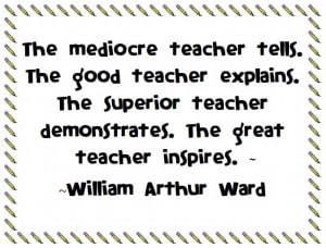 superior teacher demonstrates the great teacher inspires william ...