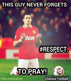 Chicharito - The guy who never forgets to pray