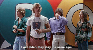 302-Dazed-and-Confused-quotes same age mcconaughey