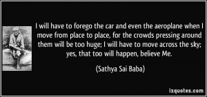 will have to forego the car and even the aeroplane when I move from ...