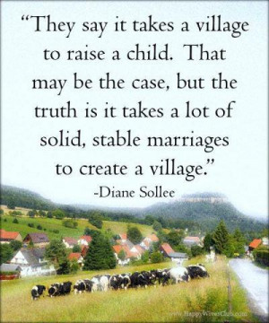 Marriage is the foundation of the family, which is the building block ...