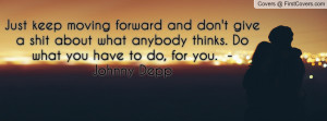Just Keep Moving Forward Quotes