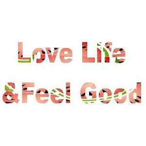 Love Life & Feel Good quote, word, watermellon, cool