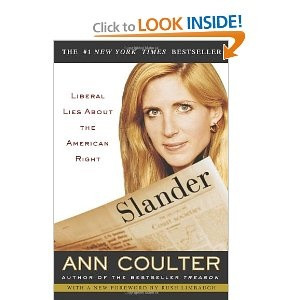 Slander: Liberal Lies About the American Right