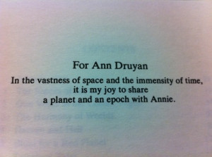... wrote this dedication in Cosmos to the love of his life Ann Druyan