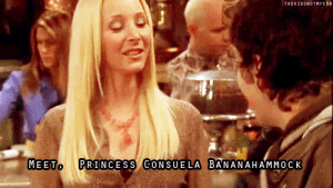 princess consuela banana hammock #lmao #phoebe #F.R.I.E.N.D.S