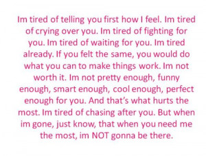 im done #im not worth it #stop trying #i love you #im done trying