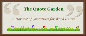 Thanks for linking to quotegarden.com!