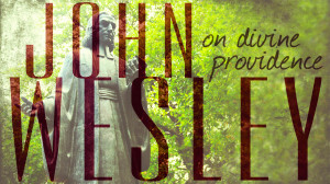 01-JohnWesley2014-divineprovidence.jpg