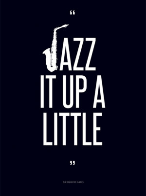 jazz it up a little