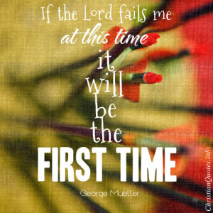 permalink george mueller quote faith george mueller quote images