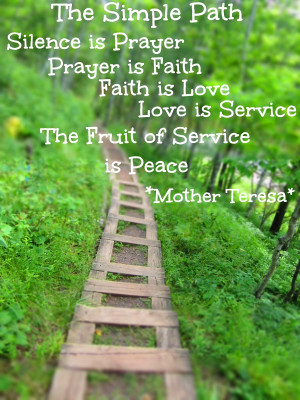... , Love Is Service, The Fruit Of Service Is Peace ” - Mother Teresa