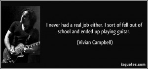 More Vivian Campbell Quotes