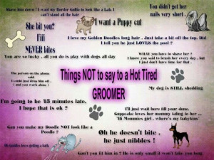 Repinned- Things not to say to a dog groomer. LOL #dogwashblacktown # ...