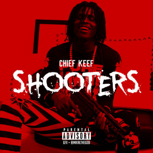 Chief Keef - Shooters - Download