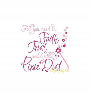 ... ... > All you need is faith, trust, and a little pixie dust - square
