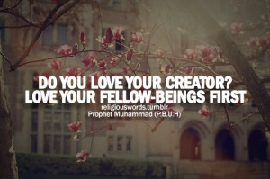 ... , god, hqlines, life, love, people, prophet muhammad, quotes, sayings