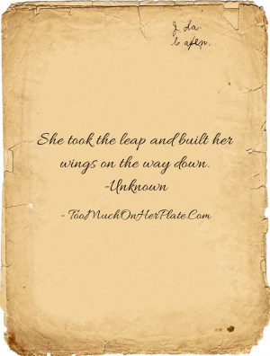 the leap and built her wings on the way down unknown