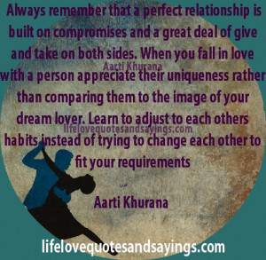 relationship is built on compromises and a great deal of give and take ...