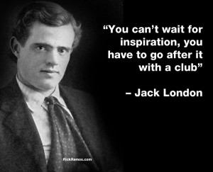 On Inspiration – Jack London Quotes