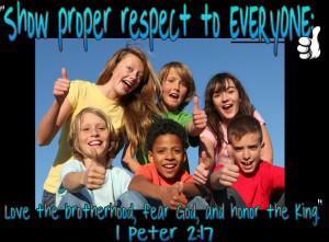 proper respect to everyone: Love the brotherhood of believers (peers ...