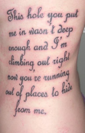 My Chemical Romance quote tattoo. This hole you put me in, Wasn't deep