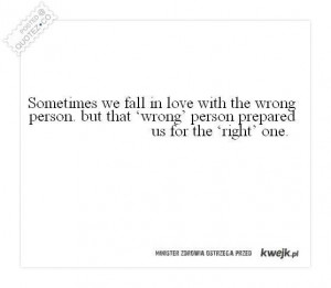 Fall in love with the wrong person quote