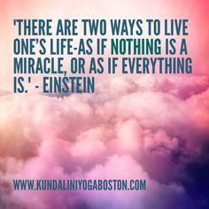 Kundalini yoga Kundalini yoga boston Quotes miracles More