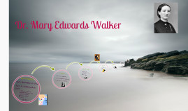 Dr Mary Edwards Walker Quotes