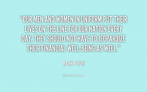 quote-Mark-Pryor-our-men-and-women-in-uniform-put-209236.png