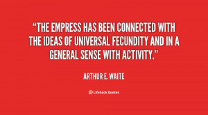 The Empress has been connected with the ideas of universal fecundity ...
