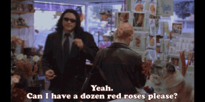 pug roses bye The Room Tommy Wiseau you're my favorite customer Doggy ...