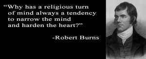 Robert Burns - http://dailyatheistquote.com/atheist-quotes/2013/10/13 ...