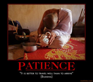 PATIENCE zen buddhist... )