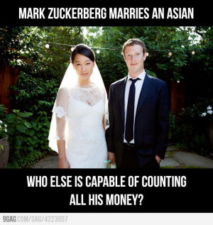 Mark Zuckerberg Marries an Asian Because…