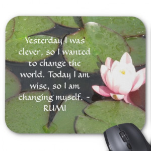 inspirational_rumi_quote_about_changing_yourself_mousepad ...