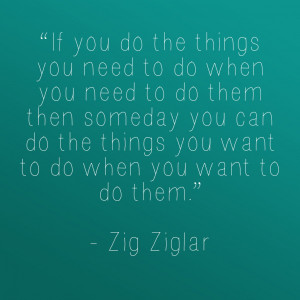 ... quote hits perfectly for the day and the moment. Glad someone like Zig