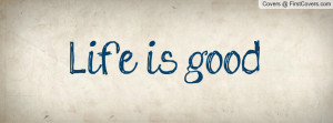 life_is_good-16566.jpg?i