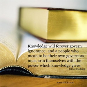 ... arm themselves with the power which knowledge gives.