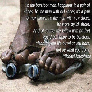 Measure your life by what you have...