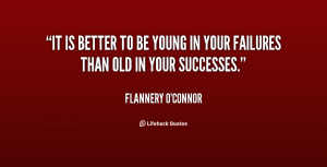 quote-Flannery-OConnor-it-is-better-to-be-young-in-27496.png